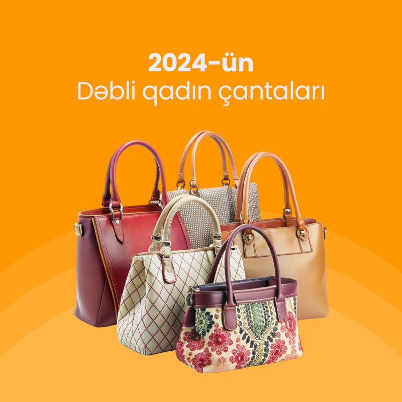 2024-ün Dəbli Qadın Çantaları