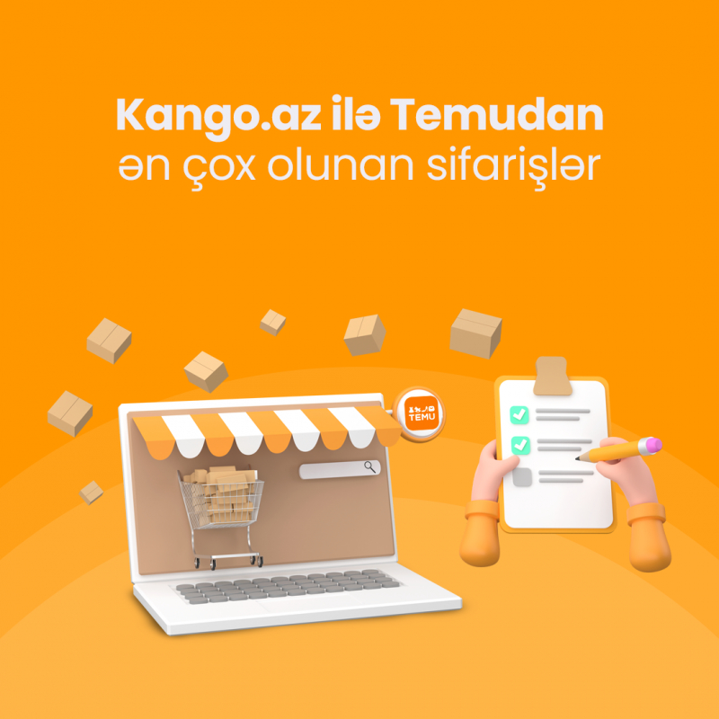 Kango.az ilə Temudan Azərbaycana Ən Çox Sifariş Edilən Məhsullar