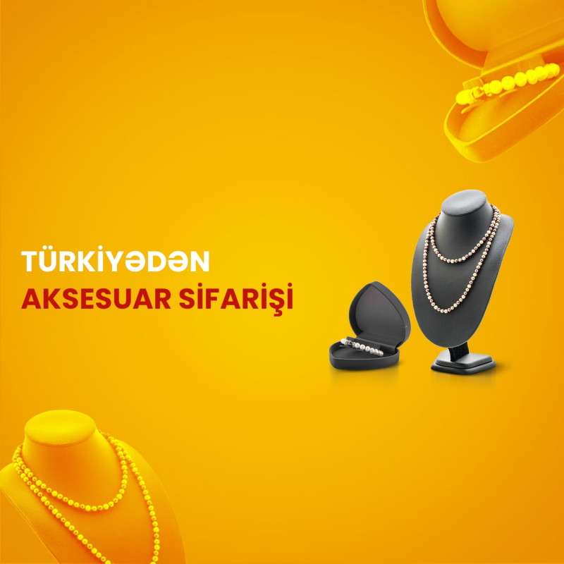 Türkiyədən aksesuar sifarişi