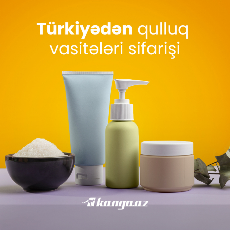 Türkiyədən qulluq vasitələri sifarişi
