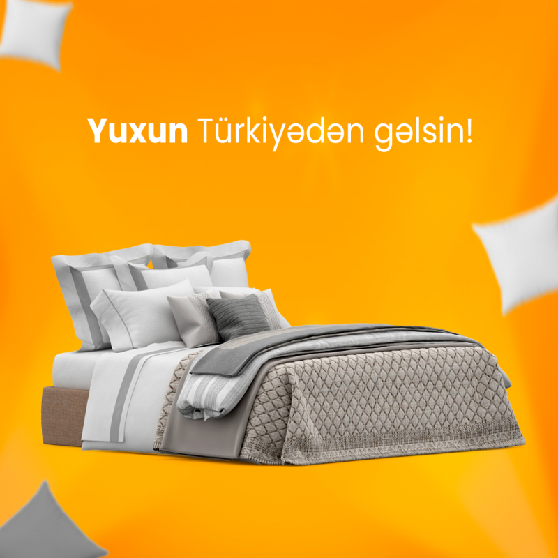 Yuxun Türkiyədən gəlsin!