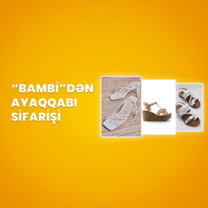 “Bambi”dən ayaqqabı sifarişi