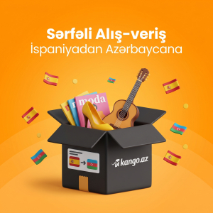 İspaniyadan Azərbaycana Sərfəli Alış-veriş — Kango ilə