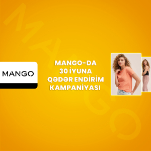 Mango-da 30 iyuna qədər endirim kampaniyası
