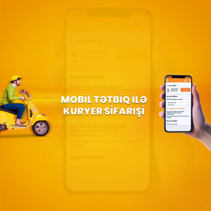 Mobil tətbiq ilə kuryer sifarişi