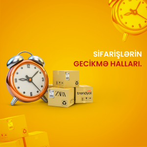 Sifarişlərin gecikmə halları