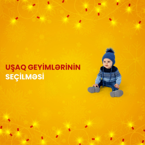 Uşaq geyimlərinin seçilməsi
